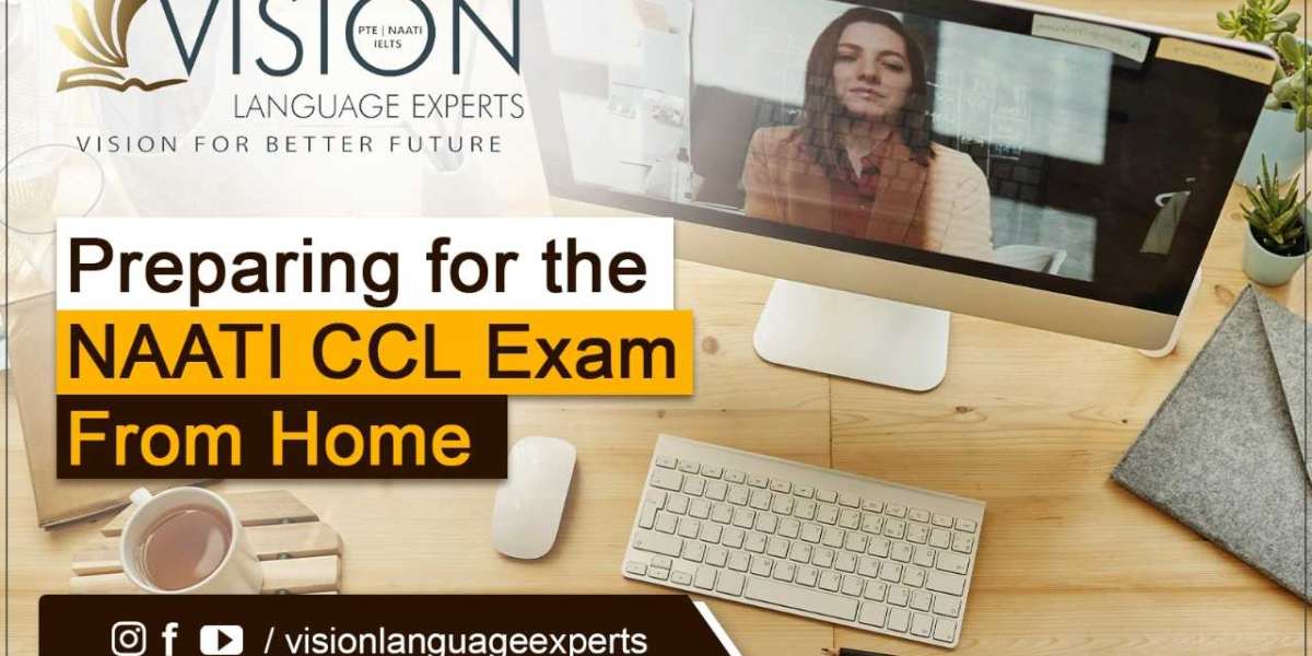 Prepare for the NAATI CCL Exam from the Comfort of Your Home