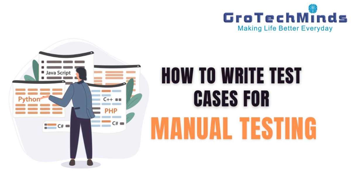 How to Write Test Cases for Manual Testing