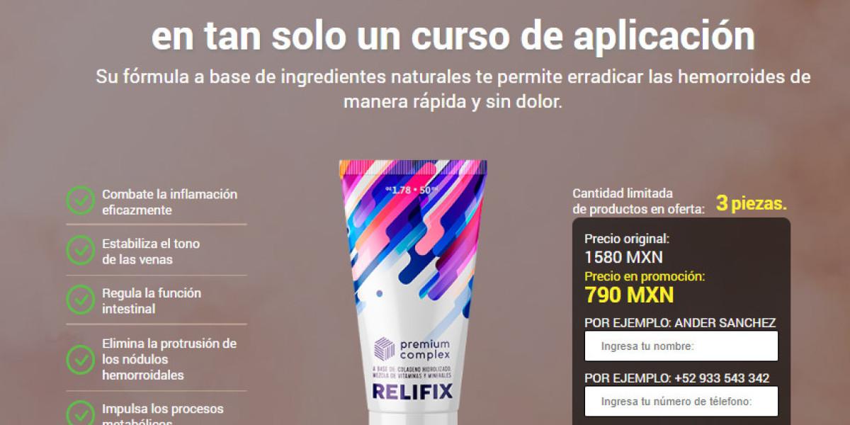 Relifix: Crema, Precio, Trabajo, Efecto, Beneficios Mexico