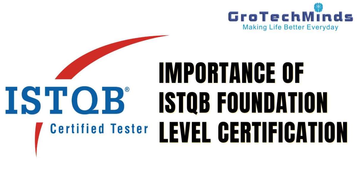 Importance of ISTQB Foundation Level Certification