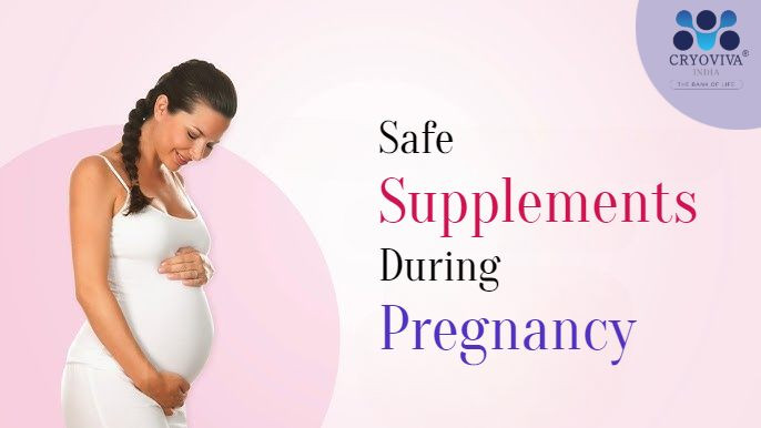Safe Supplements During Pregnancy