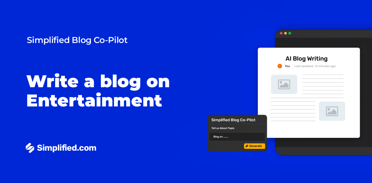 Write Entertainment Blogs with AI Blog Writer