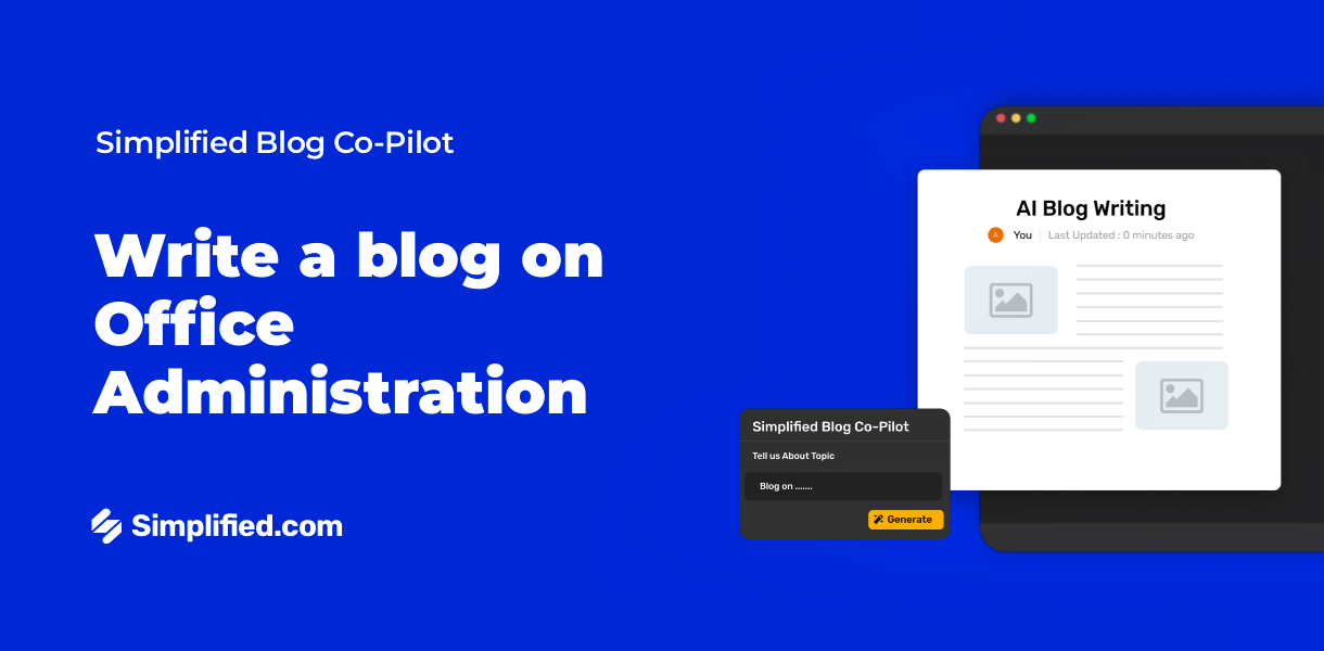 Write Office Administration Blogs with AI Blog Writer