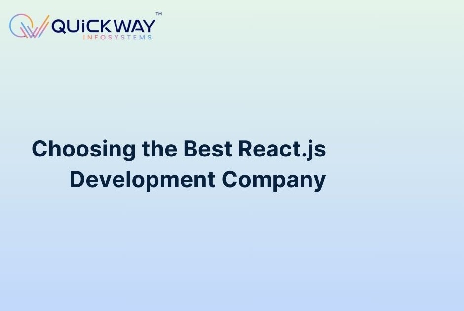 Choosing the Best React.js Development Company