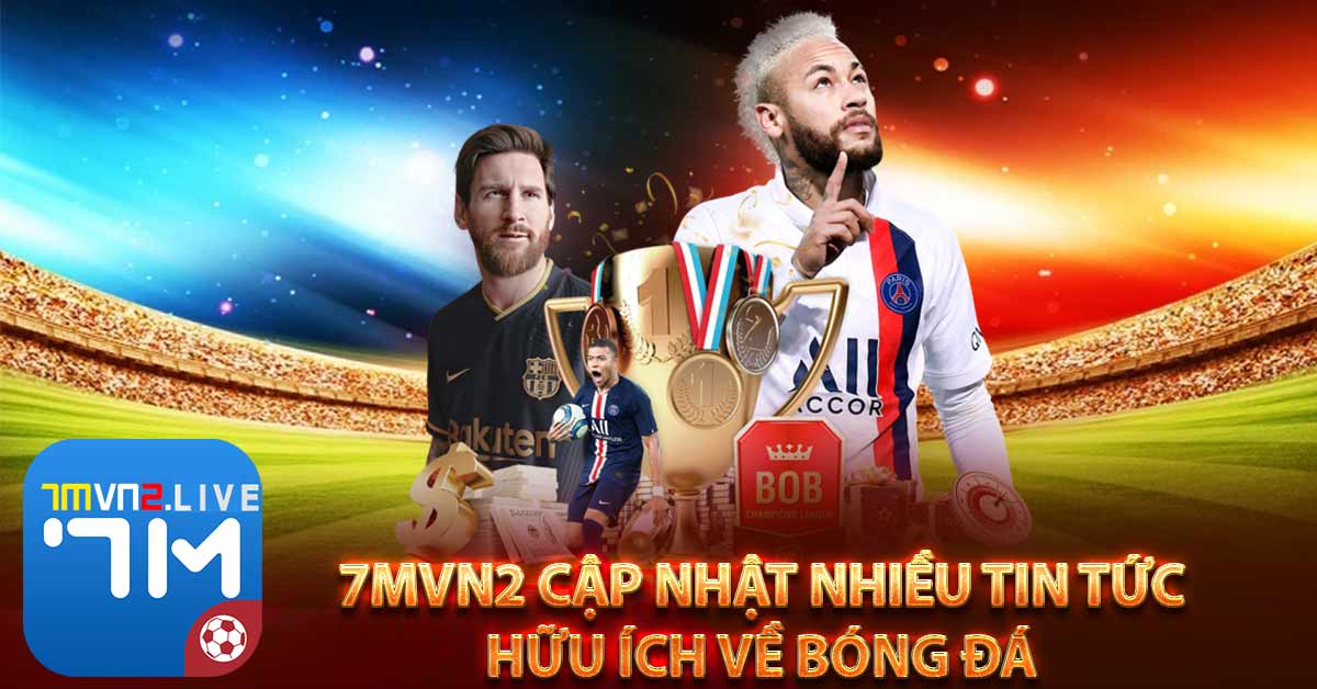 7mvn2 ✅ Tỷ Số 7m Trực Tuyến | KQBD 7m | Keonhacai 7m