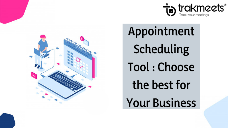 Choosing Best Appointment Scheduling Software for Your Business