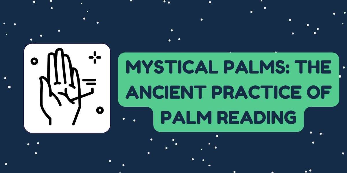 Mystical Palms: The Ancient Practice of Palm Reading