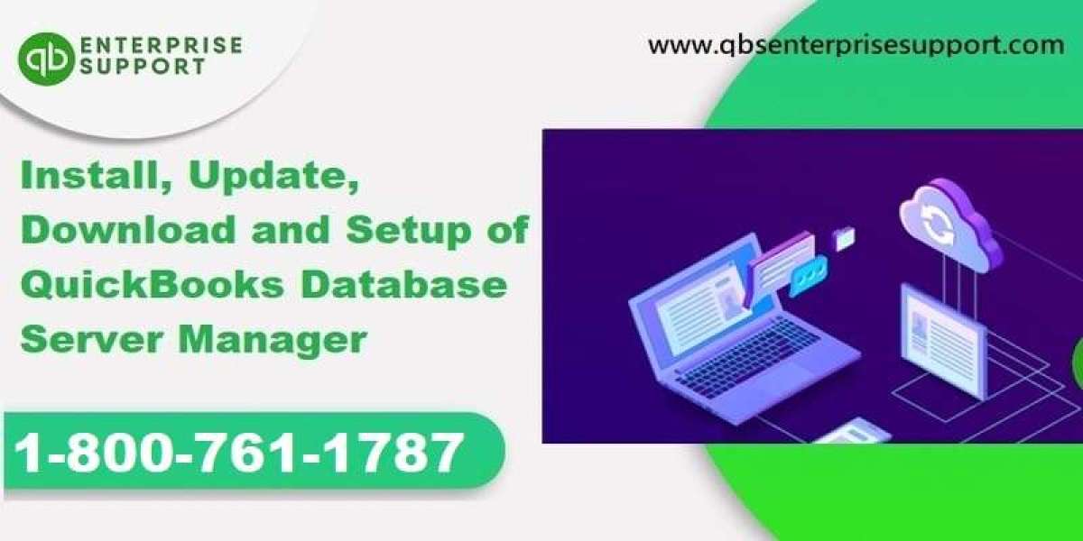 Install, Update, and Set up the QuickBooks Database Server manager