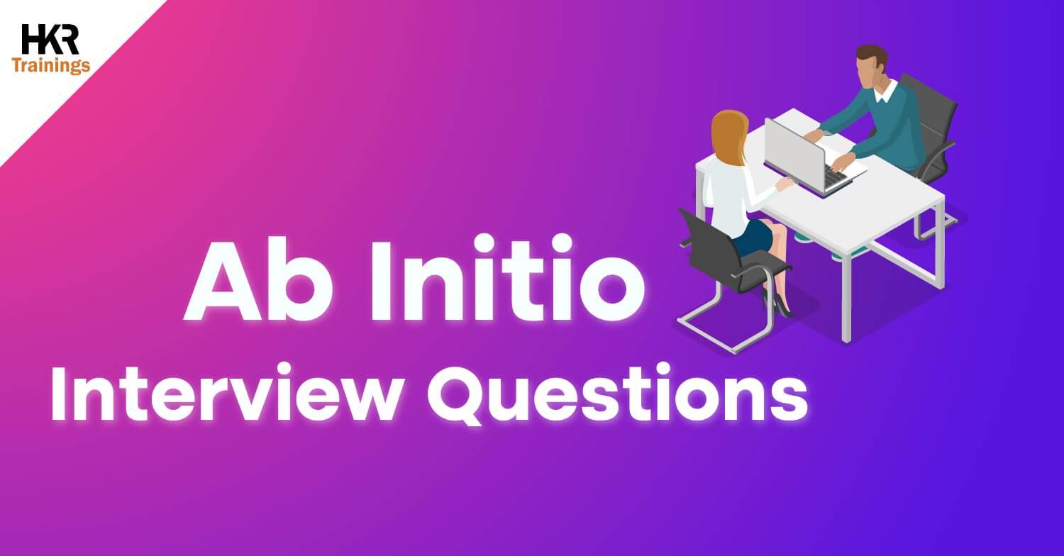 ➤ Top 30+ Ab Initio Interview Questions and Answers