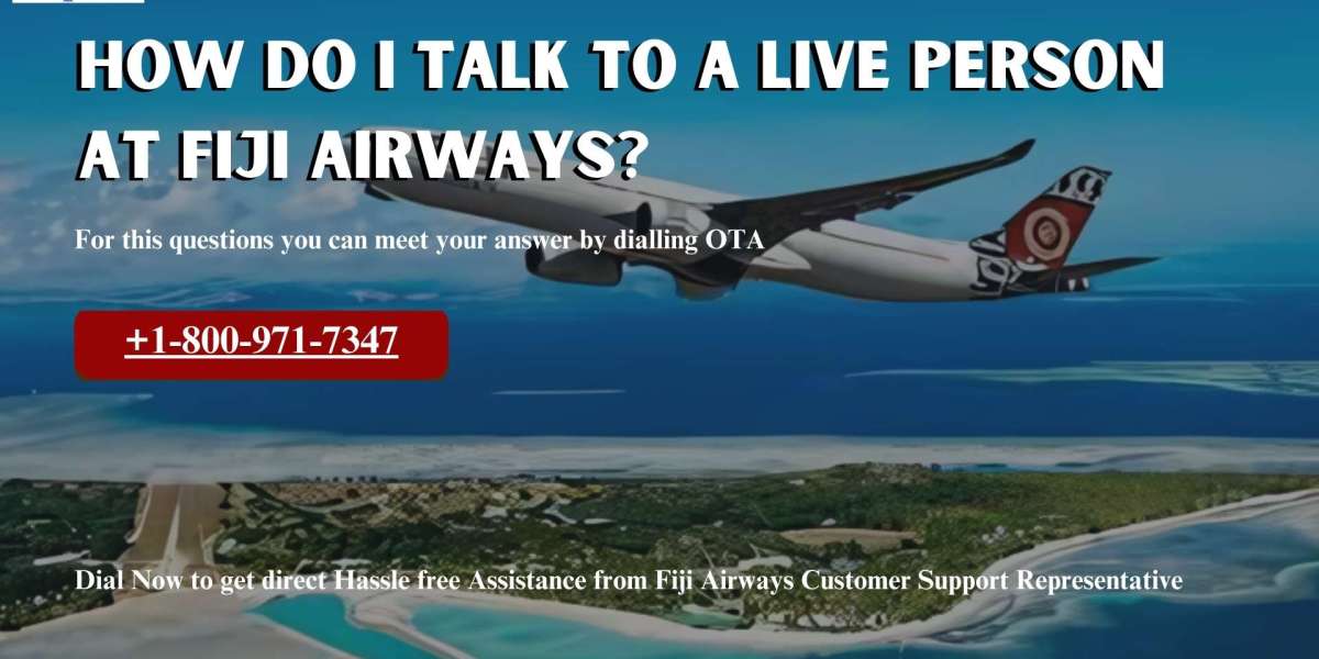 How do I talk to a live person at Fiji Airways?