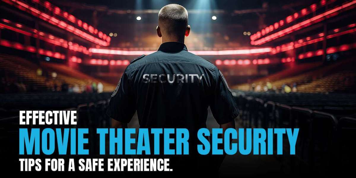 Effective Movie Theater Security Tips for a Safe Experience