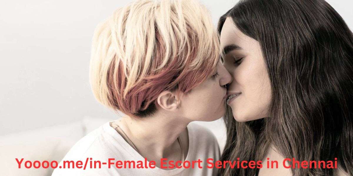 How to Find the Best Female Escort Services in Chennai?