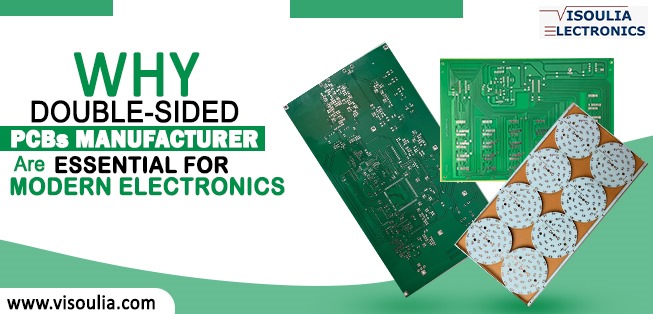 Double Sided PCBs Manufacturer Are Essential for Modern Electronics