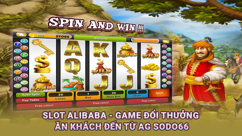 Slot Alibaba - Game đổi thưởng ăn khách đến từ AG SODO66