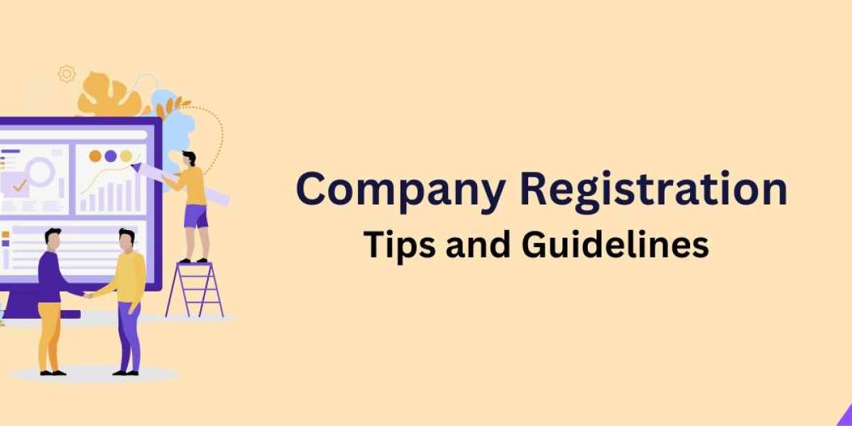 How to Choose the Perfect Name for Your Company: Registration Tips and Guidelines