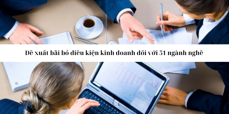 Danh sách các ngành nghề kinh doanh không điều kiện mới nhất