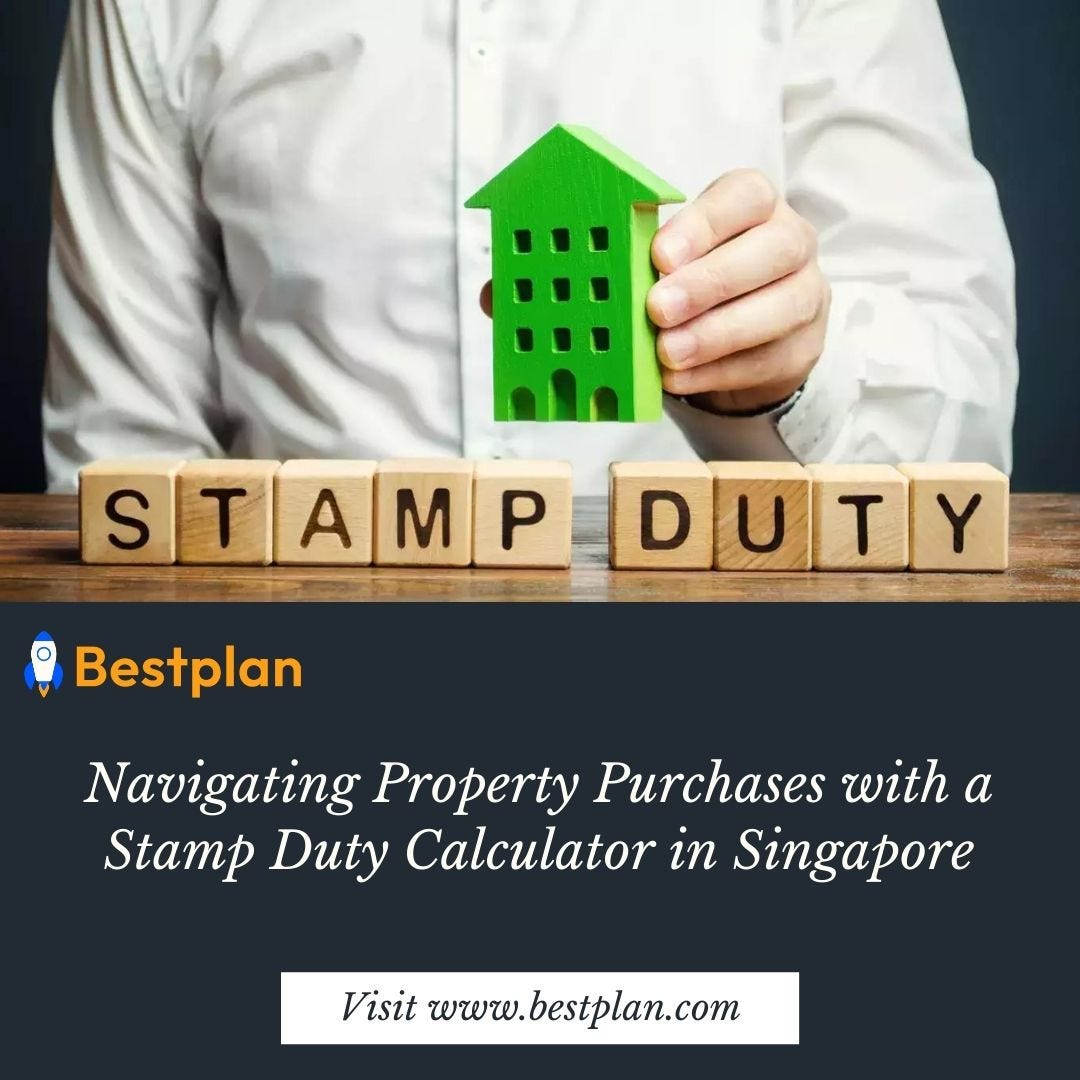 Understanding Stamp Duty in Singapore with Bestplan's Stamp Duty Calculator Singapore