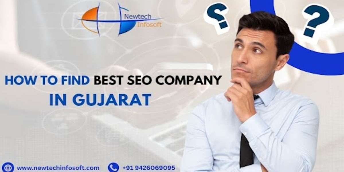 How to Find the Best SEO Company in Gujarat - Newtech Infosoft