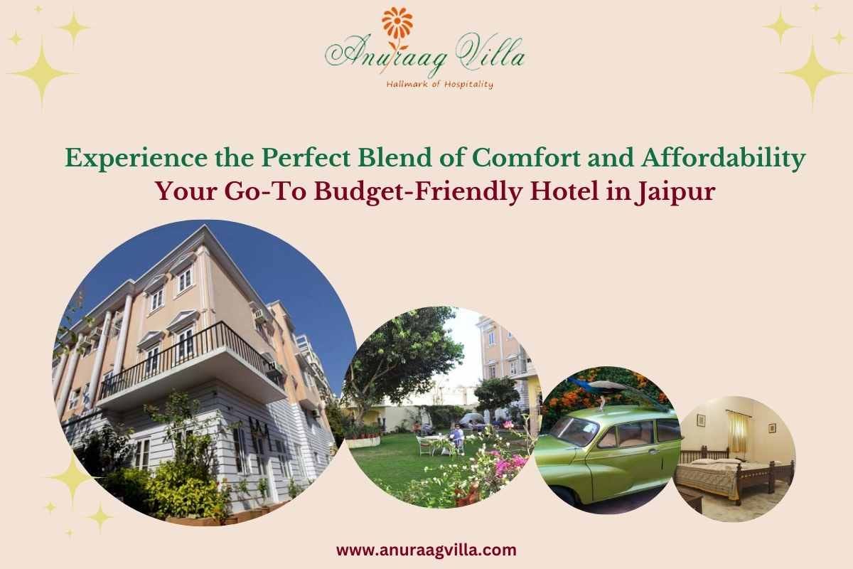 Experience the Perfect Blend of Comfort and Affordability: Your Go-To Budget-Friendly Hotel in Jaipur