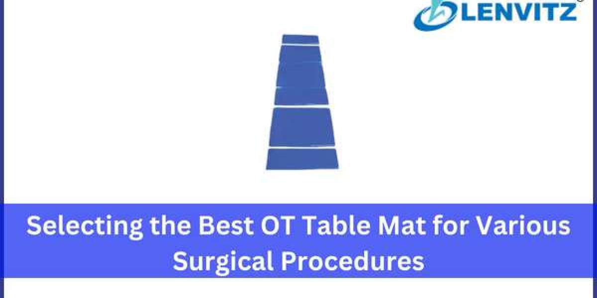 Selecting the Best OT Table Mat for Various Surgical Procedures