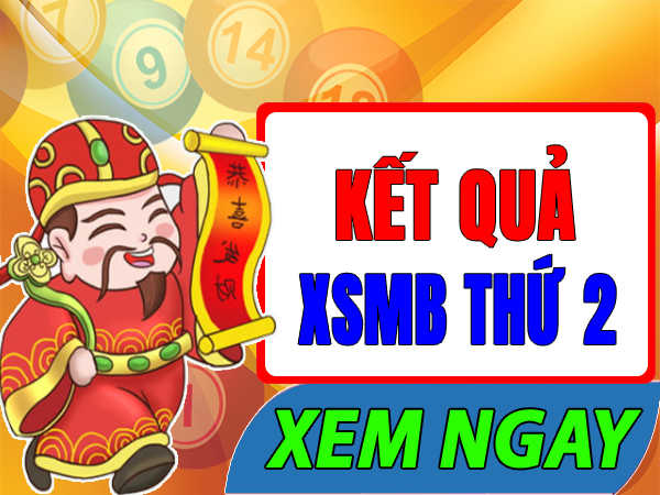 XSMB Thứ 2 - Xổ Số Miền Bắc thứ hai Hàng Tuần - XSMB T2