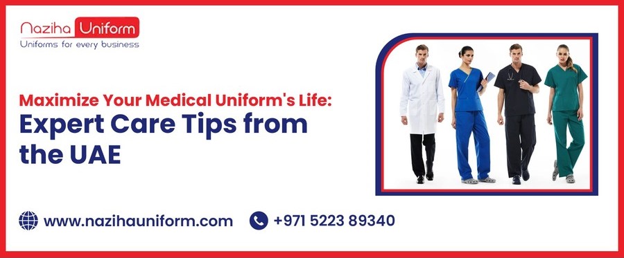 Maximize Your Medical Uniform's Life: Expert Care Tips