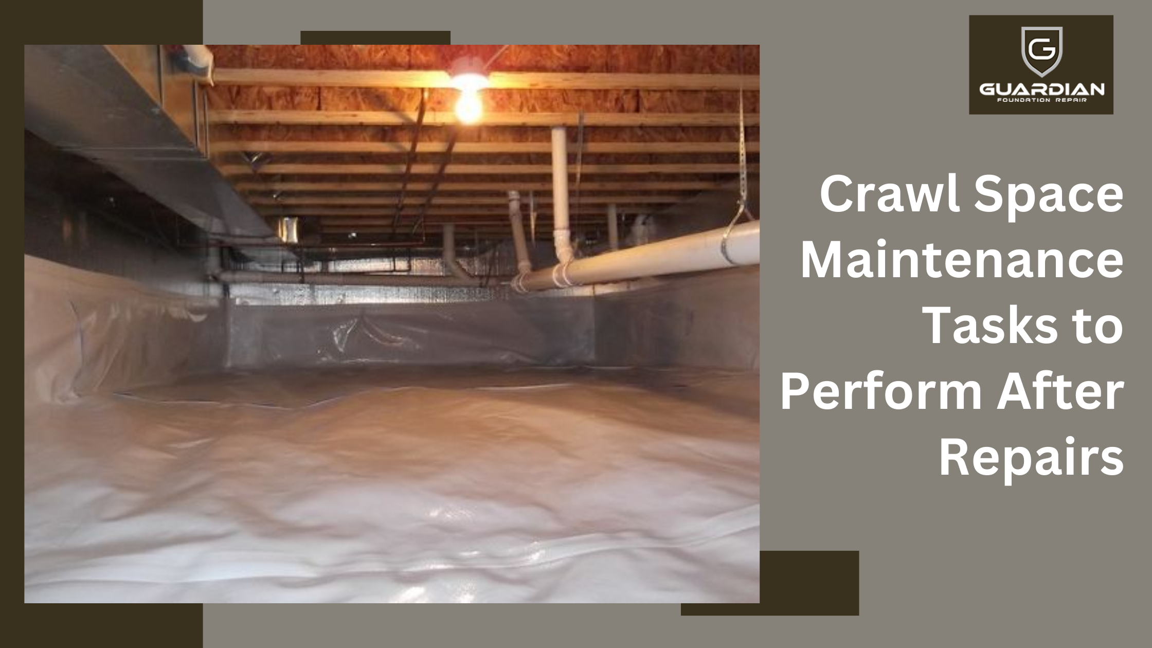 Crawl Space Maintenance Tasks to Perform After Repairs - AtoAllinks