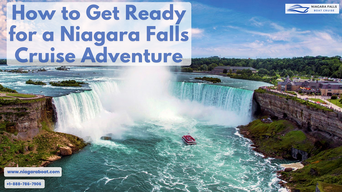 How to Get Ready for a Niagara Falls Cruise Adventure | by Niagara Boat | Oct, 2024 | Medium