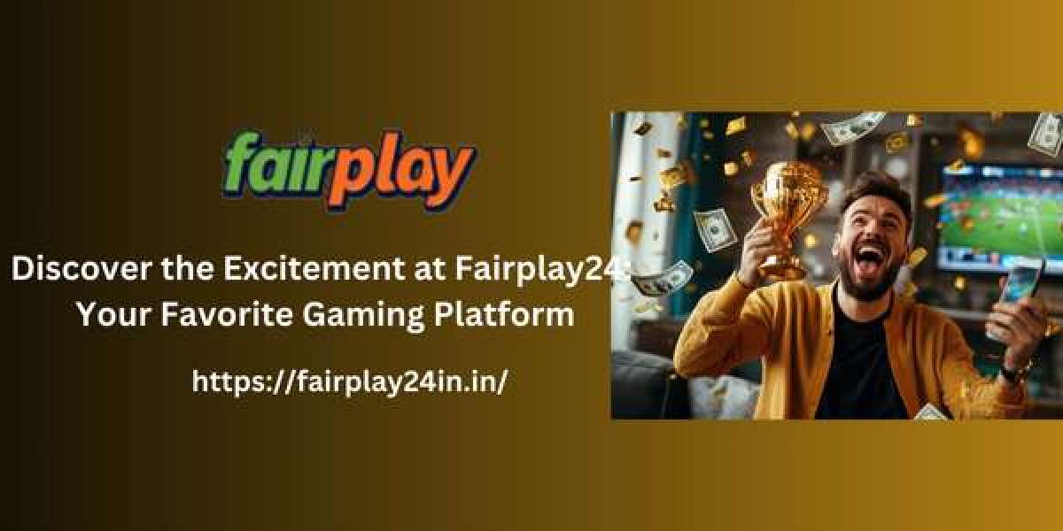 Discover the Excitement at Fairplay24: Your Favorite Gaming Platform