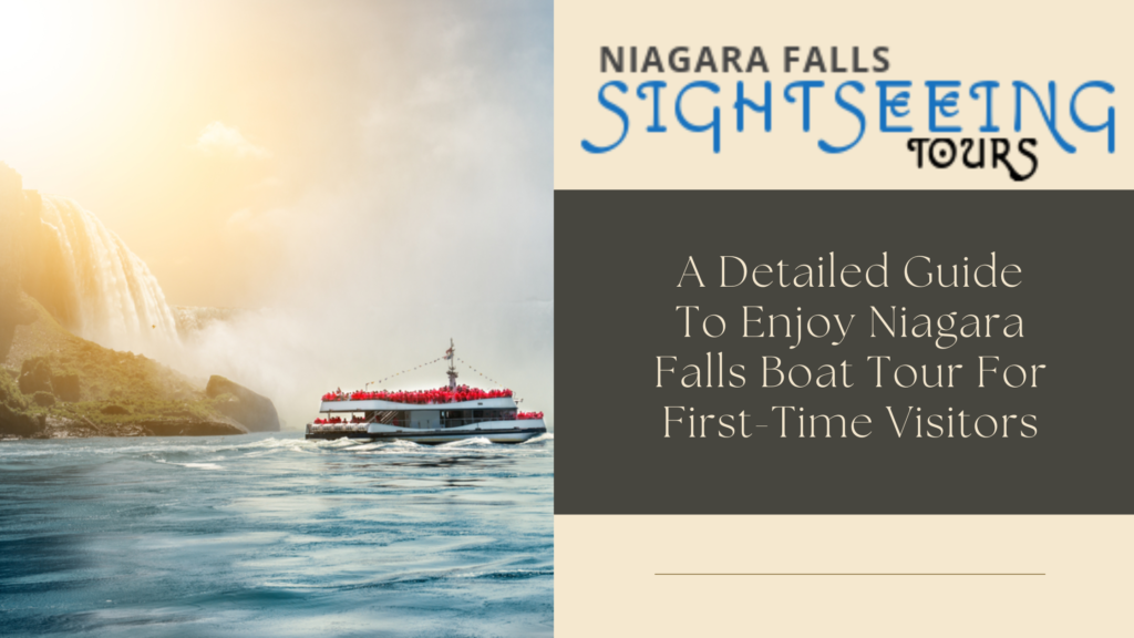 A Detailed Guide To Enjoy Niagara Falls Boat Tour For First-Time Visitors - Below Flows