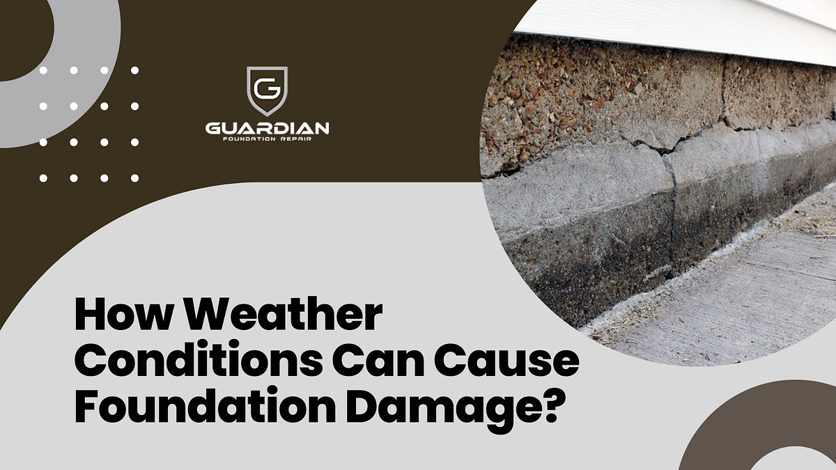 How Weather Conditions Can Cause Foundation Damage? | by Brian Stewart | Aug, 2024 | Medium