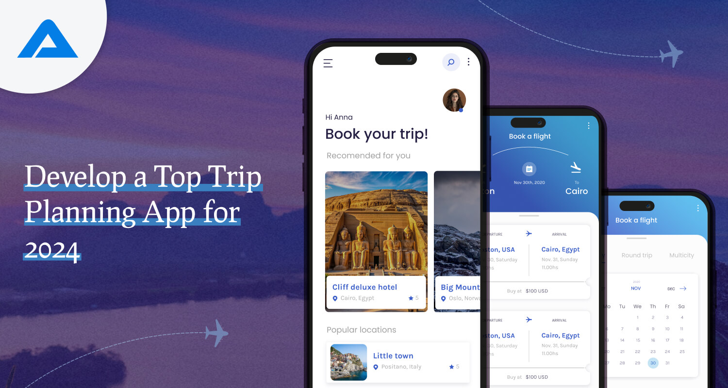 Guide to Develop a Trip Planning app in 2024