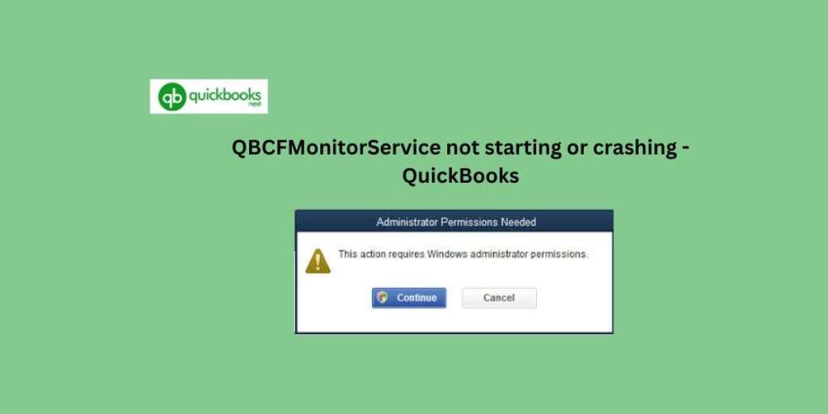 QBCFMonitorService not starting or crashing - QuickBooks