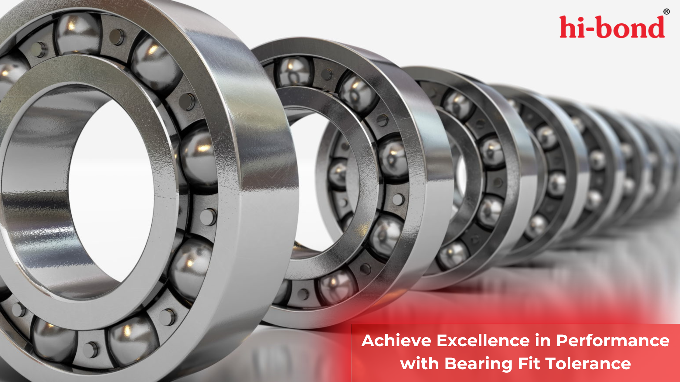 Achieve Excellence in Performance with Bearing Fit Tolerance - AtoAllinks