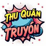 thuquantruyen Thu Quan Truyen Profile Picture