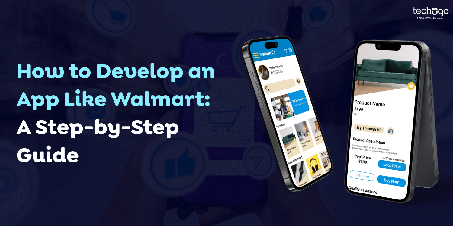 How to Develop an App Like Walmart: A Step-by-Step Guide