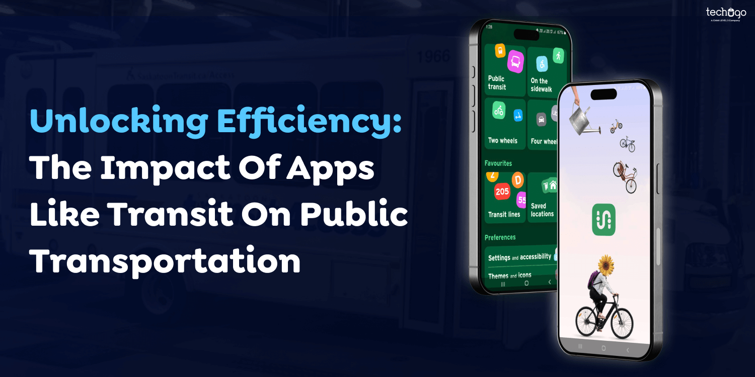 Unlocking Efficiency: The Impact Of Apps Like Transit On Public Transportation