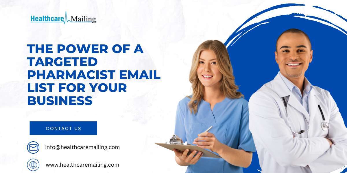 The Power of a Targeted Pharmacist Email List for Your Business