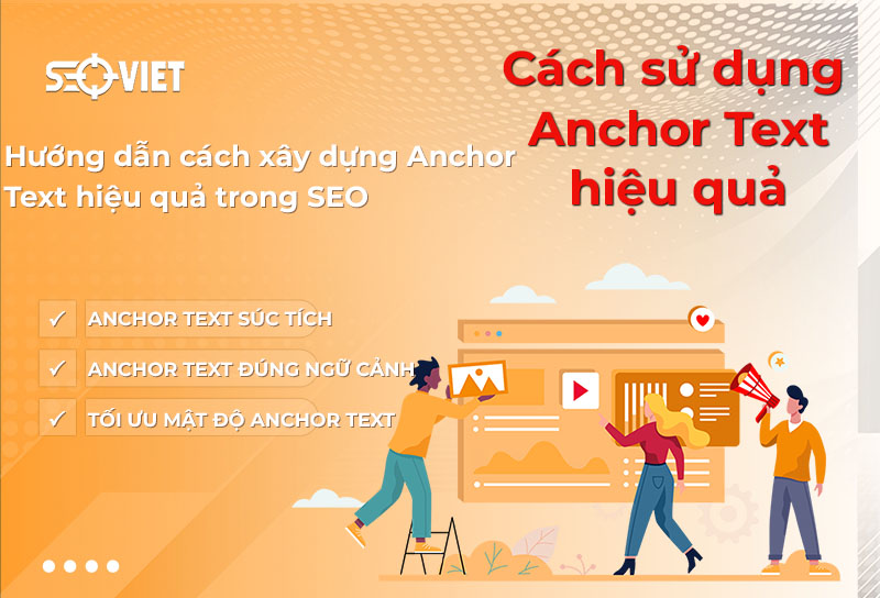 Anchor Text là gì? Cách sử dụng Anchor Text hiệu quả