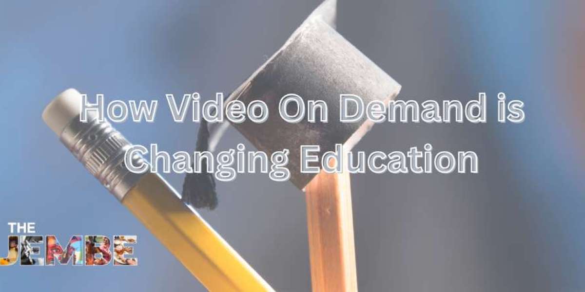 How Video On Demand is Changing Education