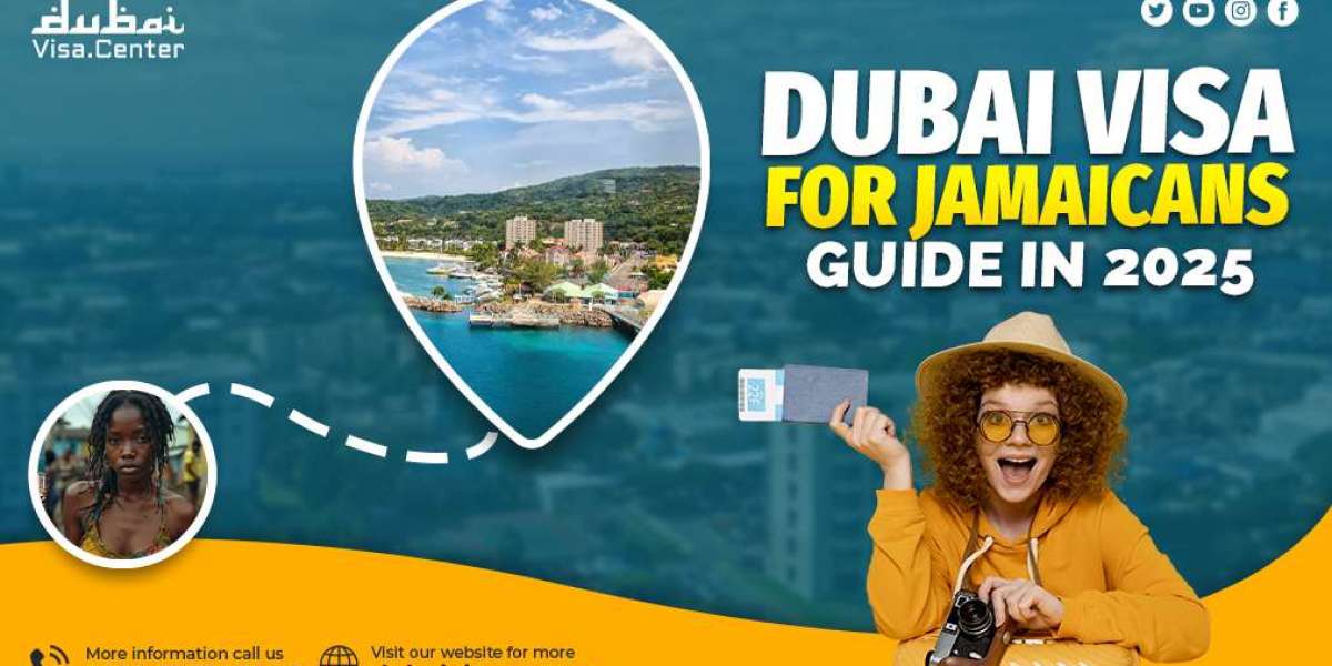 Essential Guide to Dubai Visa for Jamaicans in 2025: What You Need