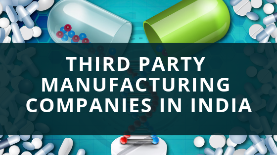 Top 20 Third Party Pharma Manufacturing Companies In India