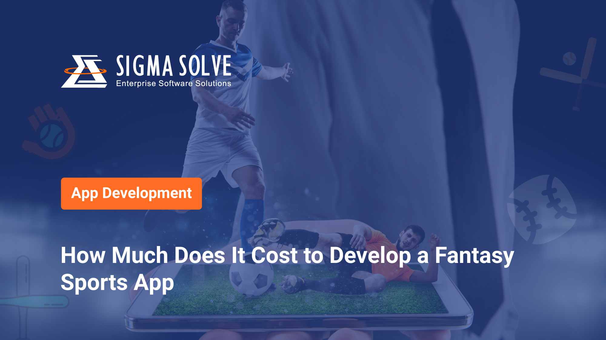 The Real Cost of Building a Fantasy Sports App: A Detailed Breakdown