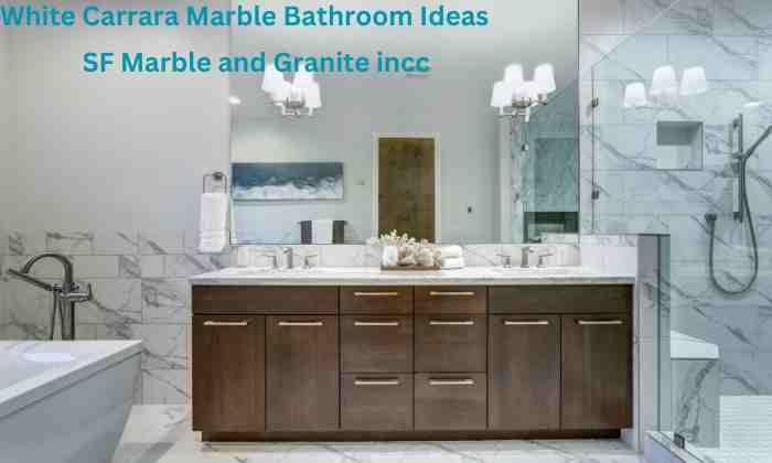 White Carrara Marble Bathroom Ideas: Timeless Elegance