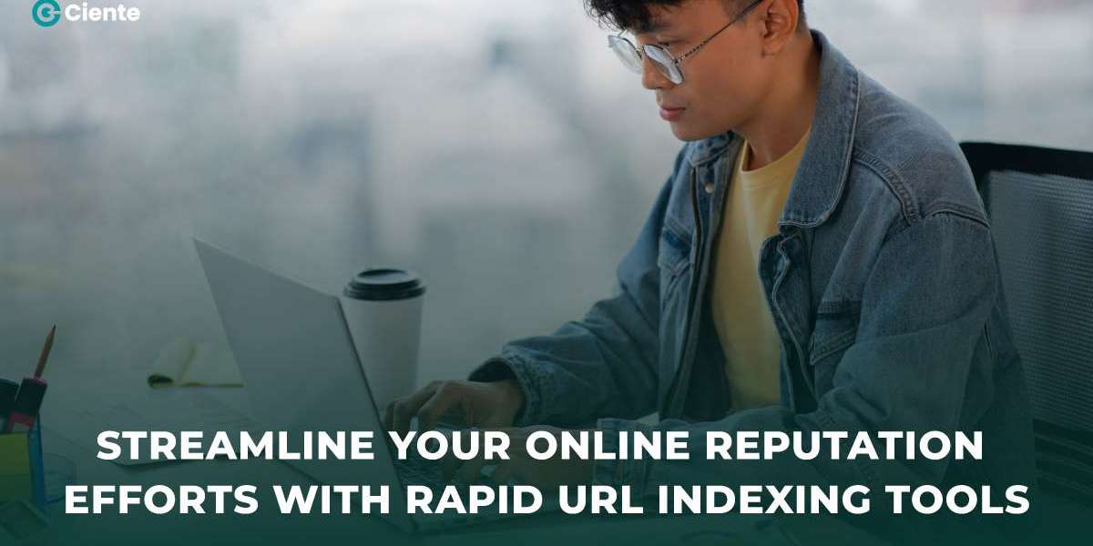 Streamline Your Online Reputation Efforts with Rapid URL Indexing Tools