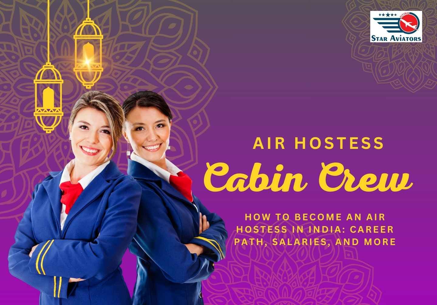 How to Become an Air Hostess in India Career Path, Salaries, etc.