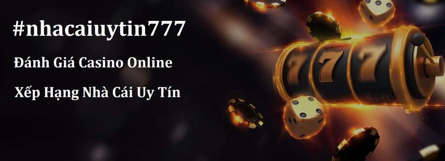 Nhà Cái Uy Tín 777 Xếp Hạng Năm 2025 Cover Image