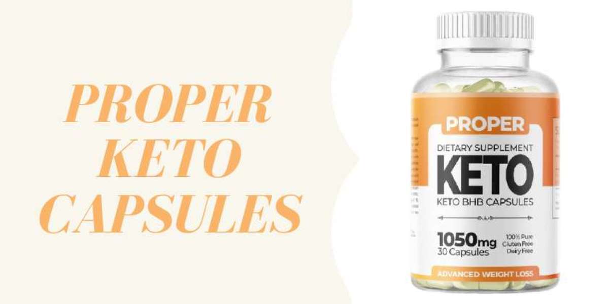 Take Charge of Your Weightloss Health with Proper Keto United Kingdom