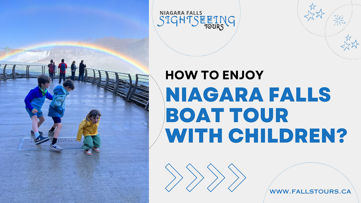 How To Enjoy Niagara Falls Boat Tour With Children? | by Niagara Falls Sightseeing tours | Jan, 2025 | Medium